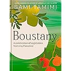 Boustany: A Celebration of Vegetables from my Palestine [A Cookbook]