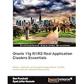 Oracle 11g R1/R2 Real Application Clusters Essentials
