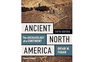 Ancient North America: The Archaeology of a Continent