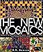 The New Mosaics by 