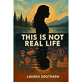 This Is Not Real Life