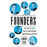 The Founders: The Story of Paypal and the Entrepreneurs Who Shaped Silicon Valley