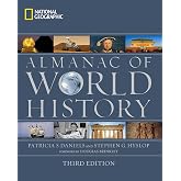 National Geographic Almanac of World History, 3rd Edition