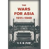 The Wars for Asia, 1911–1949