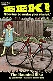 The Haunted Bike (Eek! Stories to Make You Shriek)