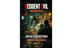 Resident Evil Requiem Master Strategy Guide & Complete Walkthrough