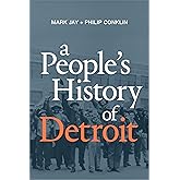 A People's History of Detroit