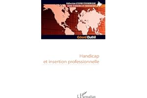 Handicap et insertion professionnelle (French Edition)