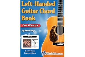 Left-Handed Guitar Chord Book: Over 900 Chords, Diagrams, and Photos