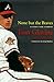 None but the Braves: A Pitcher, a Team, a Champion - Book by Tom Glavine