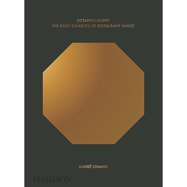 絶版Octaphilosophie:Les Huit Éléments Octaphilosophy: The Eight Elements of Restaurant André by