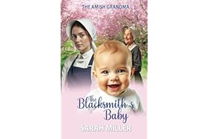 The Amish Blacksmith's baby: The Amish Grandma