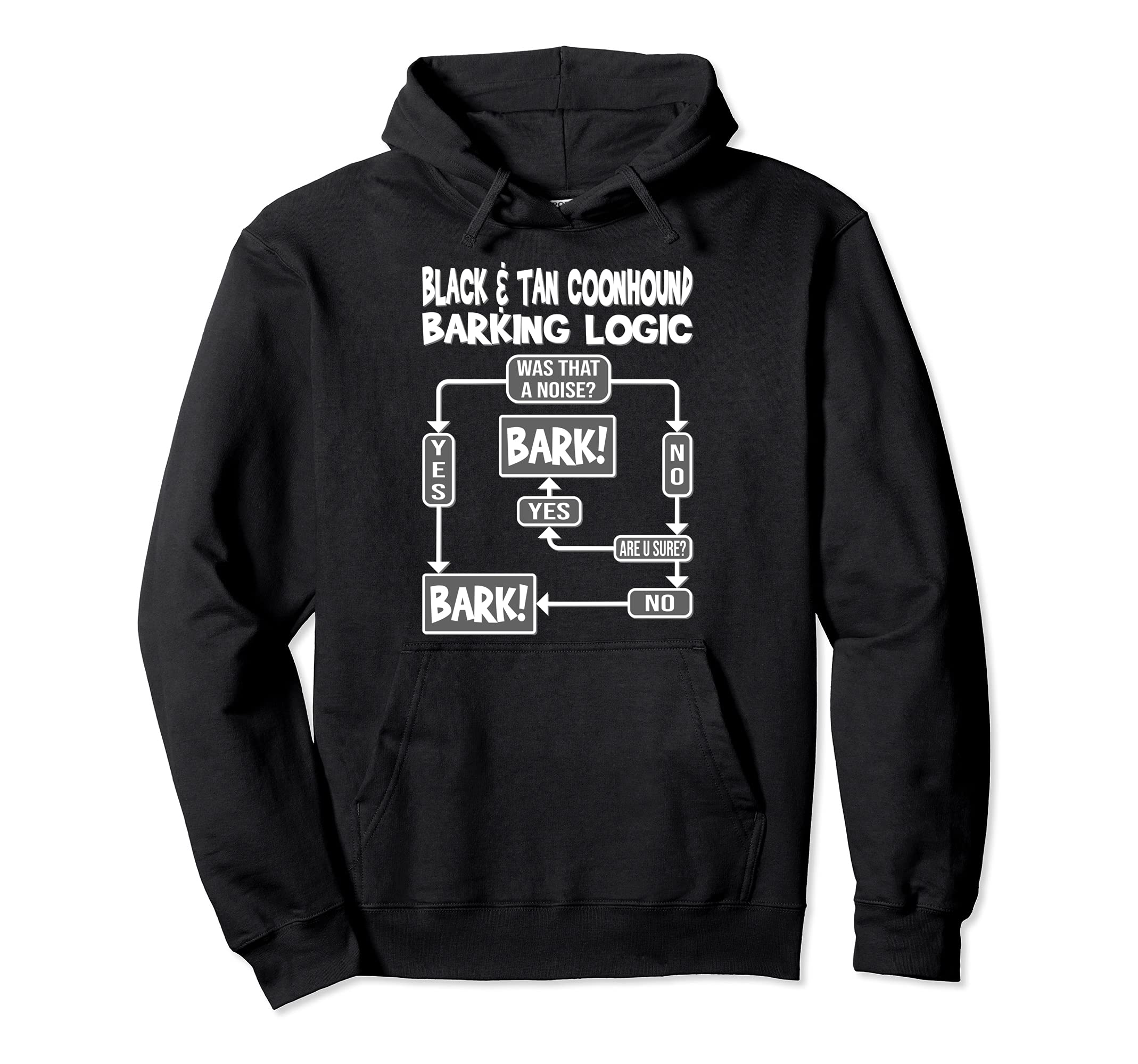 Dog Barking Logic, dog gift, Funny Black & Tan Coonhound Pullover Hoodie