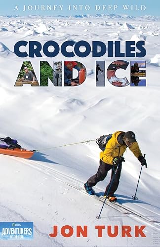 Download Crocodiles and Ice: A Journey Into Deep Wild PDF