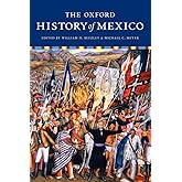 The Oxford History of Mexico