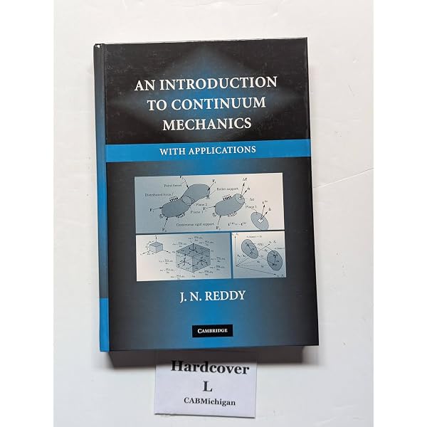 An Introduction to Continuum Mechanics: Reddy, J. N.