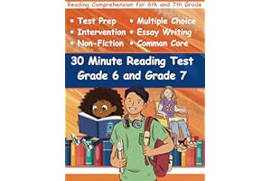 30 Minute Reading Test Grade 6 and Grade 7: Reading Comprehension for 6th and 7th Grade