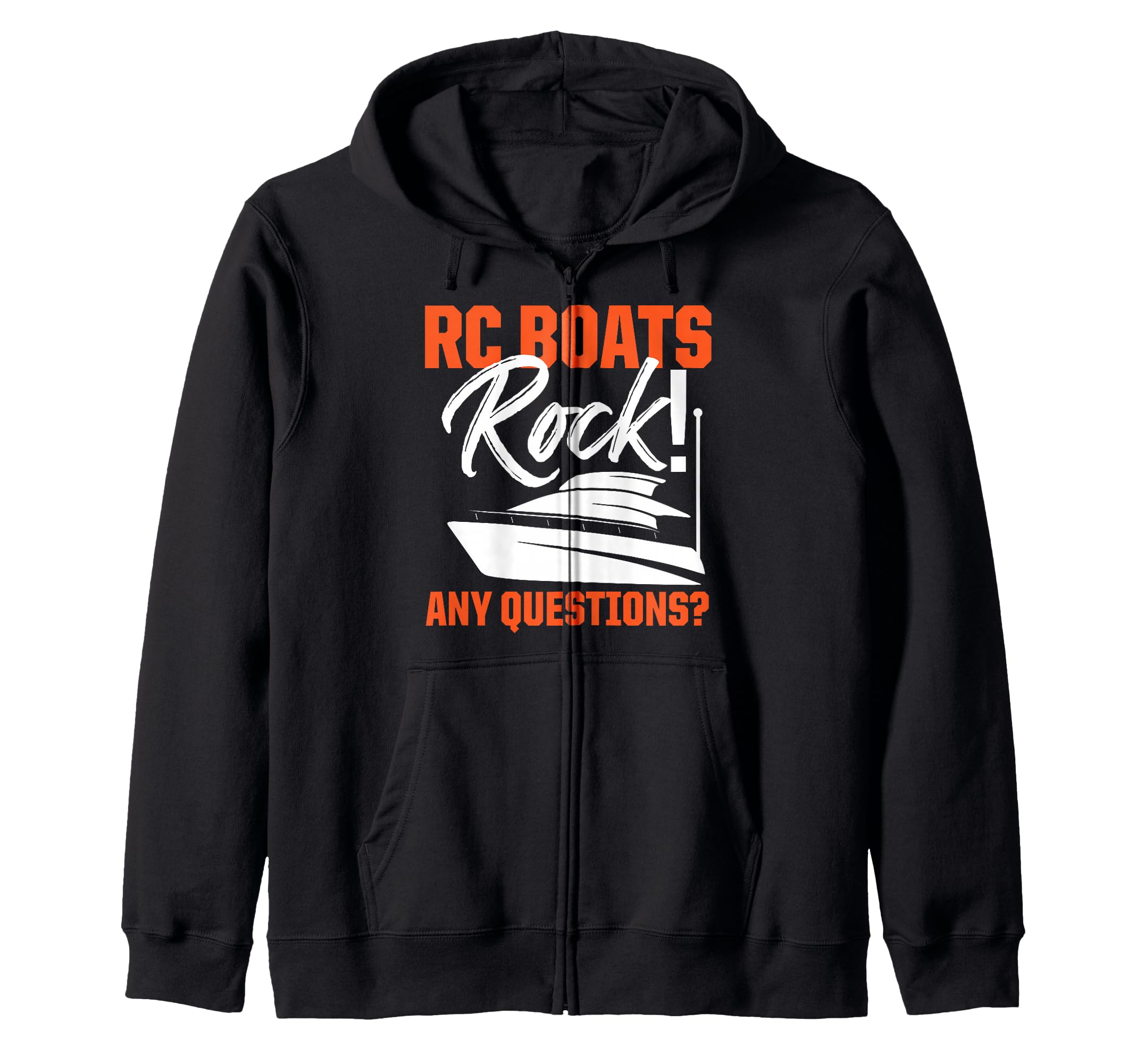 RC Boats Rock Any Questions? Remote Control Racing Collector Zip Hoodie
