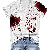 I'm Fine Problem Solved Bloody T-Shirt Women Blood Splatter Hand Graphic Shirt Halloween Blood Stain Tee top