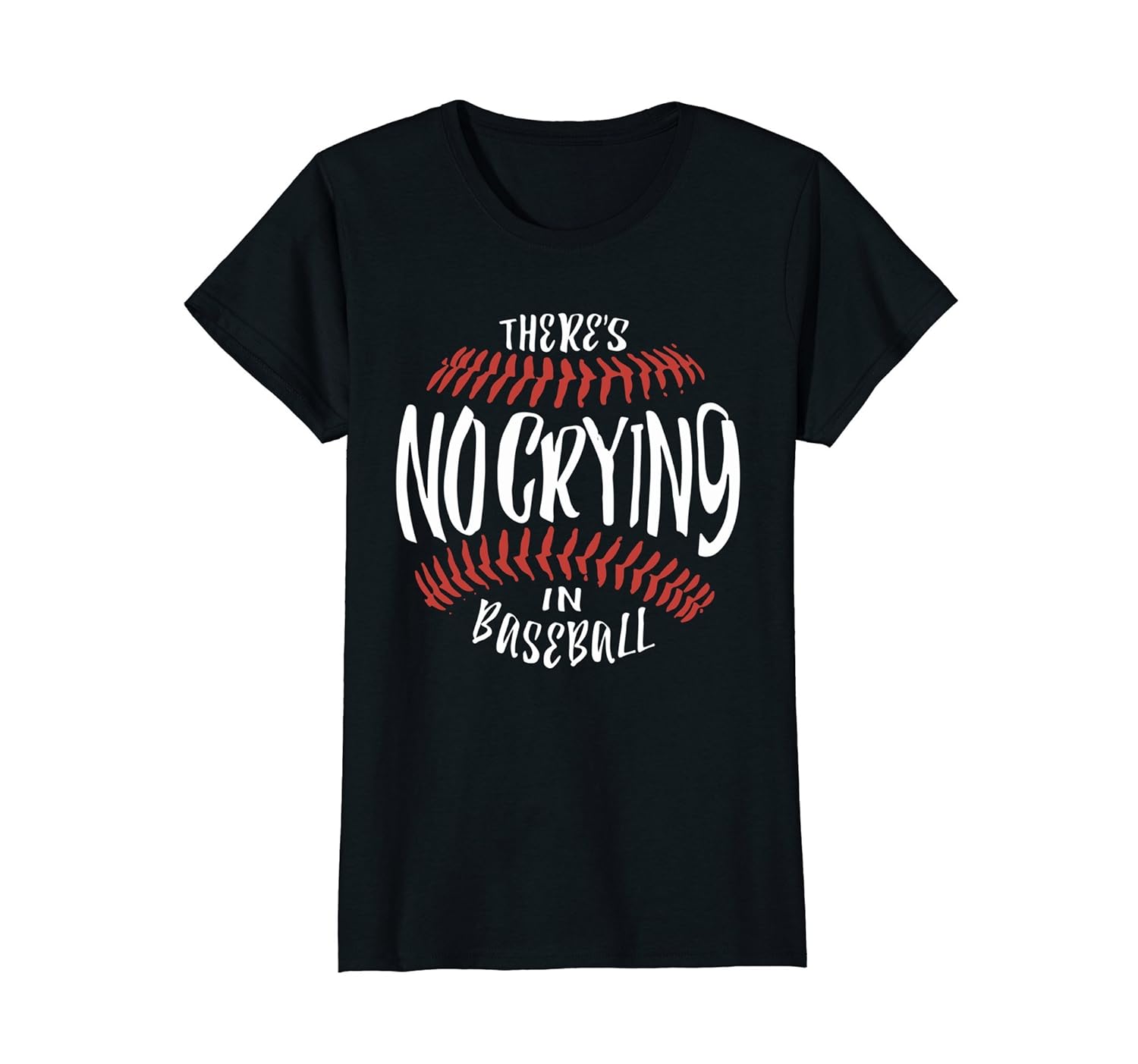 Theres No Crying In Baseball Funny Sports T Shirt Teehay