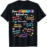 Dear Student Behind Me Back To School Teacher Appreciation T-Shirt