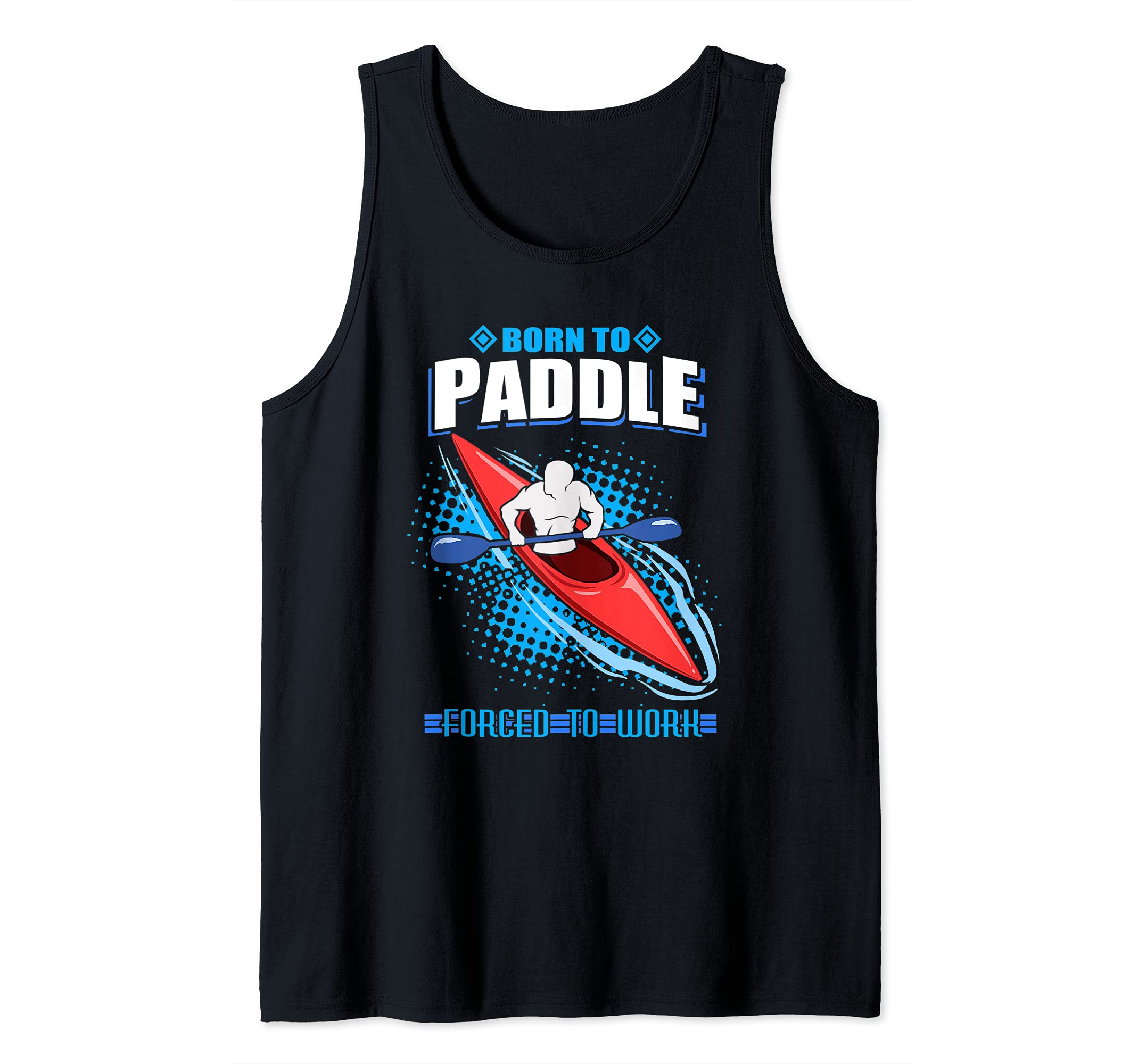 Kayak Gift Kayaking and Paddling Tank Top