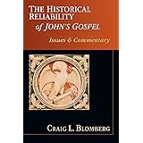 The Historical Reliability of John's Gospel: Issues Commentary