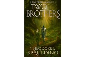 Two Brothers: A Game Theory Novelette
