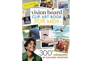 Vision Board Clip Art Book for Men: Design Your Dream Life with 300+ Powerful Images, Words, Phrases & More | Inspirational P
