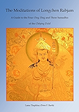 The Meditations of Longchen Rabjam: A Guide to the Four Chog Zhag and Three Samadhis of the Chöying Dzöd