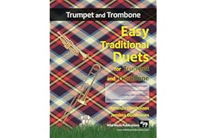 Easy Traditional Duets for Trumpet and Trombone: 32 traditional melodies from around the world arranged especially for beginn