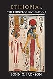 Ethiopia and the Origin of Civilization
