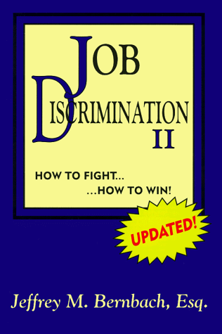 Job Discrimination II:  How to Fight, How to Win