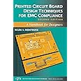Printed Circuit Board Design Techniques for EMC Compliance: A Handbook