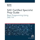 SAS&reg; Certified Specialist Prep Guide: Base Programming Using SAS&reg; 9.4