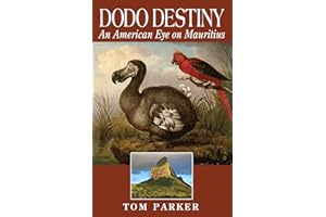 Dodo Destiny: An American Eye On Mauritius