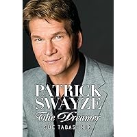 PATRICK SWAYZE The Dreamer