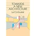 Towards a New Architecture (Dover Architecture)