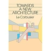 Towards a New Architecture (Dover Architecture)