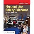 Fire and Life Safety Educator: Principles and Practice: Principles and ...