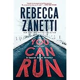 You Can Run: A Gripping Novel of Suspense (A Laurel Snow Thriller)