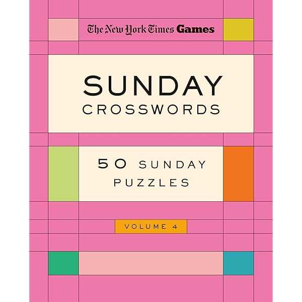 New York Times Games Sunday Crosswords Volume 3: 50 Sunday Puzzles