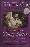 Letters to a Young Sister: DeFINE Your Destiny