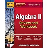 Practice Makes Perfect: Algebra II Review and Workbook, Third Edition