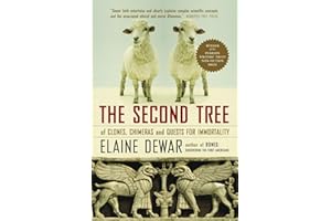The Second Tree: Of Clones, Chimeras and Quests for Immortality