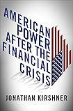 American Power after the Financial Crisis (Cornell Studies in Money)