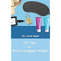 101 Tips to Reduce Luggage Weight book cover 101 Tips to Reduce Luggage Weight book cover