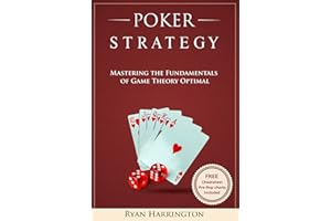 Poker Strategy: Mastering the Fundamentals of Game Theory Optimal