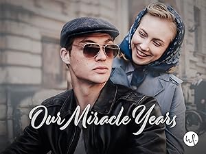 Our Miracle Years