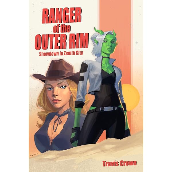 The Outer Rim サイン入り Ranger of the Outer Rim: Showdown in Zenith City - Kindle edition